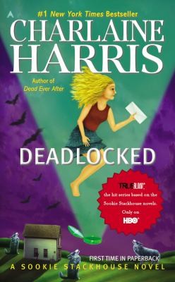 Charlaine Harris: Deadlocked A Sookie Stackhouse Novel (2013, Ace Books)