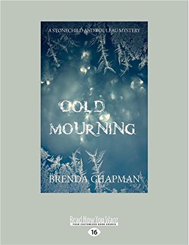 Brenda Chapman: Cold Mourning (Paperback, 2017, ReadHowYouWant)