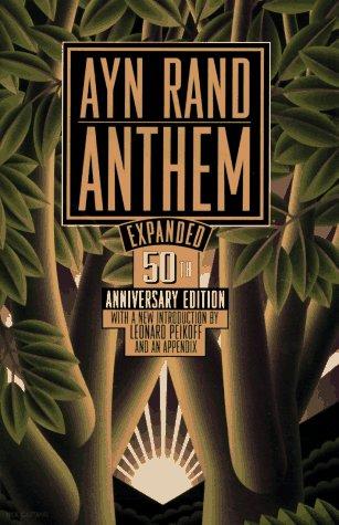 Ayn Rand: Anthem (1995, Dutton)