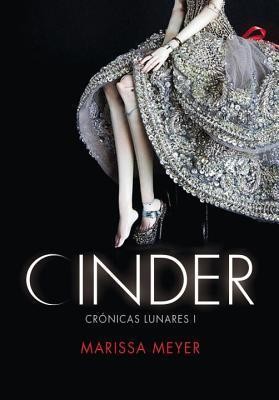 Marissa Meyer: Cinder (Spanish language, 2013, Penguin Random House Grupo Editorial)