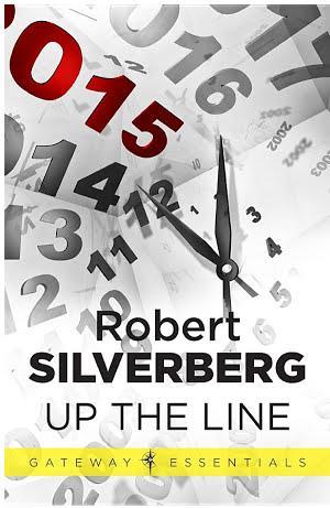 Robert Silverberg: Up the Line