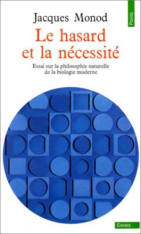 Jacques Monod: Le Hasard et la Nécessité (French language, 1973, Seuil)