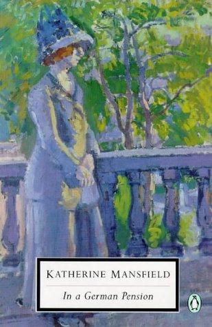 Katherine Mansfield: In a German Pension (Penguin Twentieth Century Classics) (Paperback, 1999, Penguin UK)