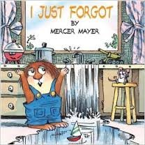 Mercer Mayer: I just forgot (Paperback, 2007, Scholastic)