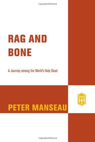 Peter Manseau: Rag and bone (2009, Henry Holt and Co.)