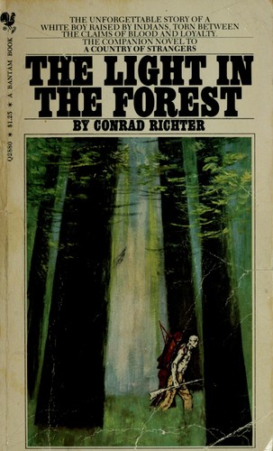 Conrad Richter: The Light in the Forest (Paperback, 1953, Starfire)