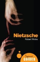 Wicks, Robert: Nietzsche: A Beginner's Guide (Paperback, 2010, Oneworld Publications)