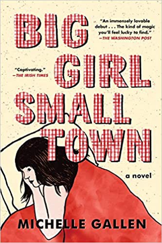 Michelle Gallen: Big Girl, Small Town (2020, Algonquin Books of Chapel Hill)