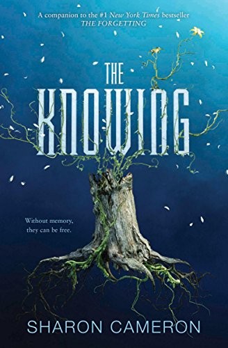 Sharon Cameron: The Knowing (Paperback, Scholastic Inc.)