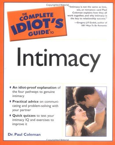 Paul W. Coleman: The complete idiot's guide to intimacy (2005, Alpha Books)