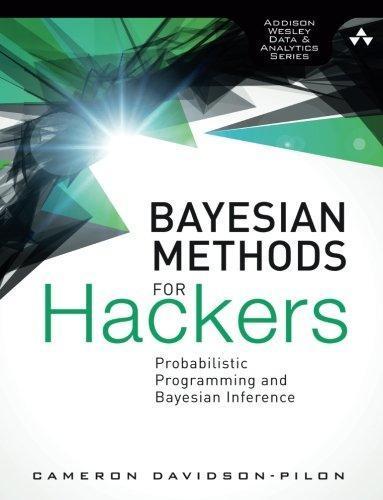 Cameron Davidson-Pilon: Bayesian Methods for Hackers: Probabilistic Programming and Bayesian Inference (2015)
