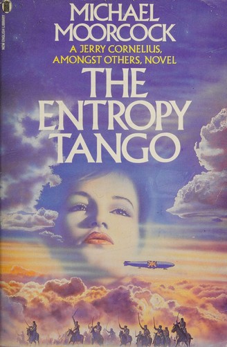 Michael Moorcock: The Entropy Tango (Hodder & Stoughton General Division, New English Library)