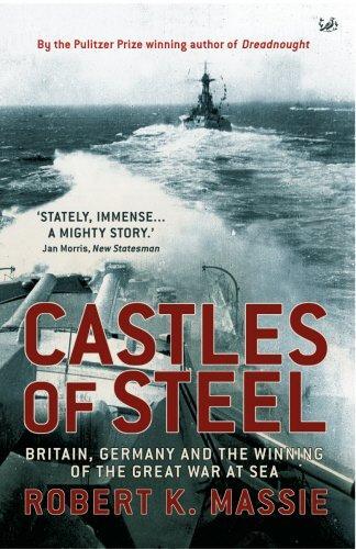 Robert K. Massie: Castles Of Steel (2005)