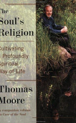 Thomas Moore: The Soul's Religion (Paperback, 2003, Harper Perennial)