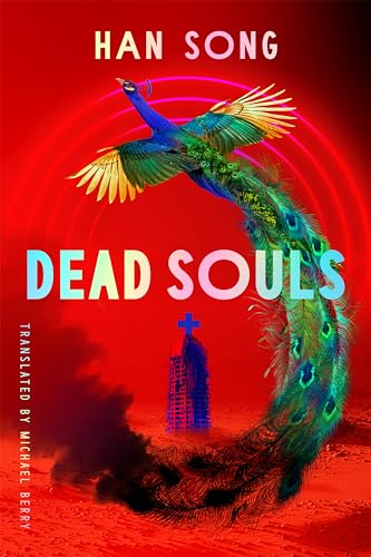 Han Song: Dead Souls (EBook, Amazon Crossing)