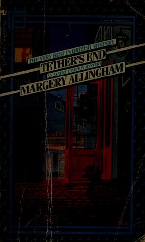 Margery Allingham: Tether's end (Paperback, 1983, Bantam Books, Bantam)