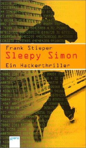 Frank Stieper: Sleepy Simon. Ein Hackerthriller. ( Ab 12 J.). (Hardcover, German language, Arena)