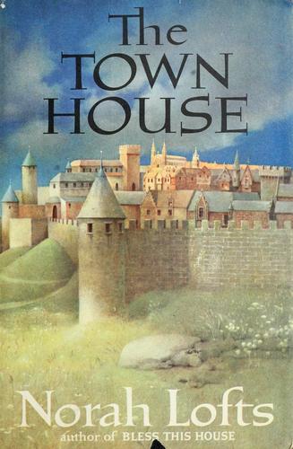Norah Lofts: The town house (1959, Doubleday)