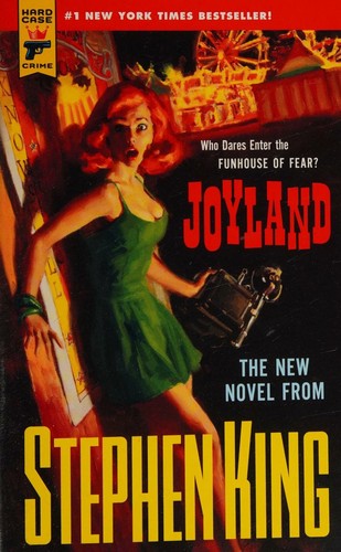 Stephen King, Stephen King, Michael Kelly.: Joyland (2013, Hard Case Crime)