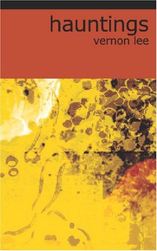 Vernon Lee: Hauntings (Paperback, 2006, BiblioBazaar)
