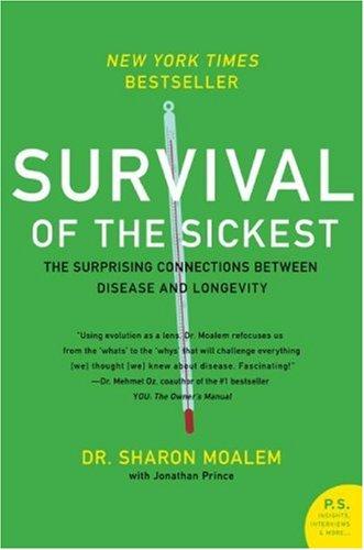 Sharon Moalem, Jonathan Prince: Survival of the Sickest (Paperback, 2008, Harper Perennial)