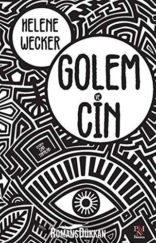 Helene Wecker: Golem ve Cin (Paperback, 2019, Panama Yayincilik)