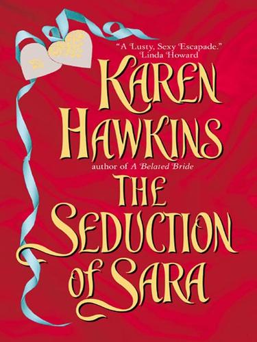 Karen Hawkins: The Seduction of Sara (EBook, 2009, HarperCollins)