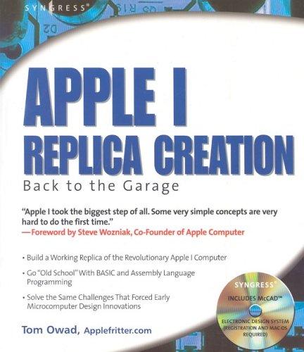 Tom Owad, John Greco: Apple I Replica Creation (Paperback, 2005, Syngress)
