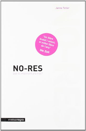 Janne Teller: No-res (Paperback, Editorial Comanegra S.L.)