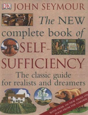 John Seymour: The New Complete Book Of Selfsufficiency (2009)