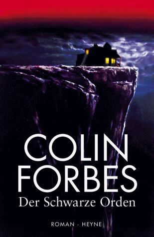 Colin Forbes: Der Schwarze Orden. (Hardcover, German language, Heyne)