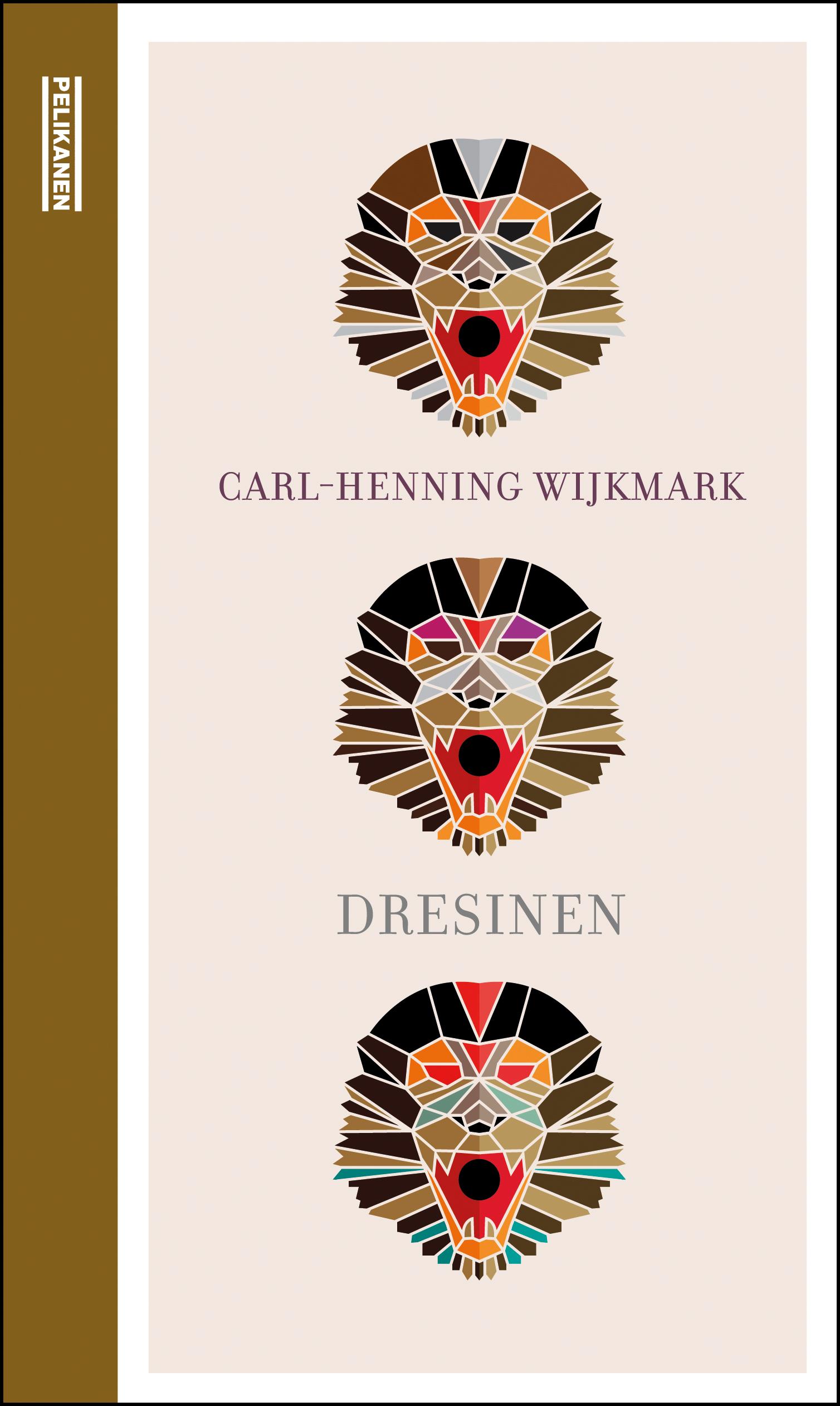 Carl-Henning Wijkmark, Bjørn Alex Herrman: Dresinen (Hardcover, Norsk language, 2015, Pelikanen)