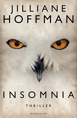 Jilliane Hoffman: Insomnia (Hardcover, Wunderlich Verlag)
