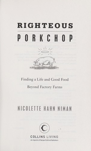 Nicolette Hahn Niman: Righteous porkchop (Hardcover, 2009, Collins)