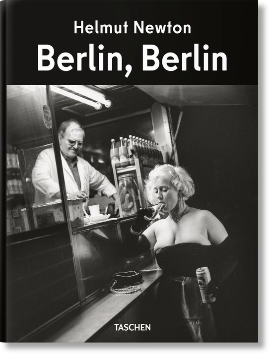 Matthias Harder: Helmut Newton. Berlin, Berlin (Hardcover, Duits language, 2024, Taschen Gmbh)