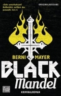 Berni Mayer: Black Mandel (Paperback, Deutsch language, ‎ Heyne Verlag)