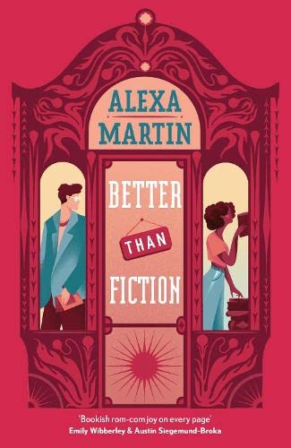 Alexa Martin: Better Than Fiction (2022, Headline Publishing Group)