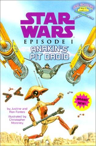 Ron Fontes, Justine Fontes: Anakin's Pit Droid (Hardcover, Rebound by Sagebrush)