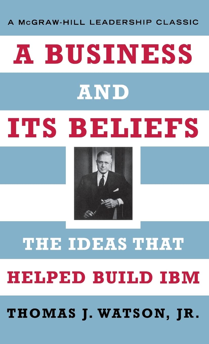 John Watson: Business and Its Beliefs (2003, McGraw-Hill)