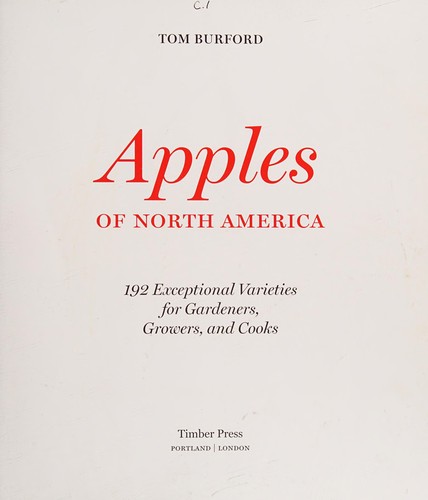 Tom Burford: Apples of North America (2013, Timber Press)