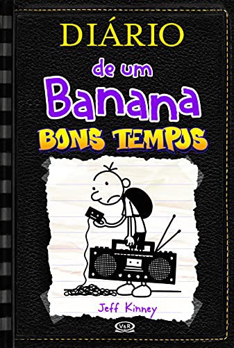 _: diario de uma banana 10 - Bons tempos (Hardcover, Portuguese language, V&R)
