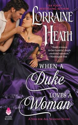 Lorraine Heath: When a duke loves a woman (2018)