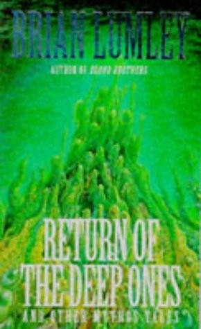 Brian Lumley: Return of the Deep Ones and Other Mythos Tales (1994, Penguin)