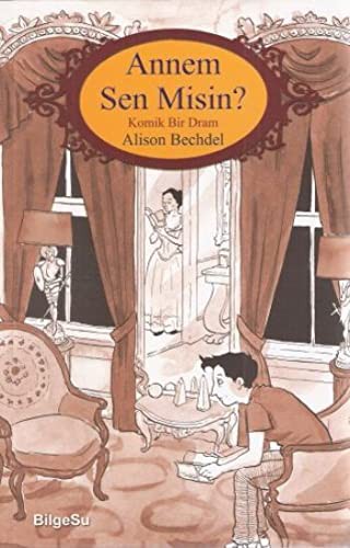 Alison Bechdel: Annem Sen Misin? (Paperback, Bilgesu Yayincilik)
