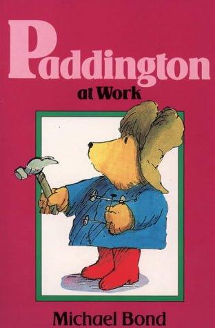 Michael Bond: PADDINGTON AT WORK (Paperback, 1976, Dell)