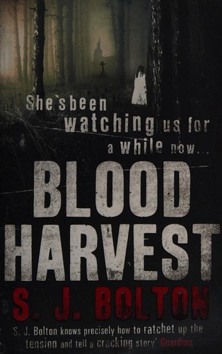 Sharon Bolton: Blood Harvest (2018, Penguin Random House)