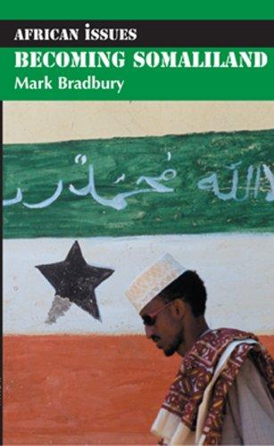 Mark Bradbury: Becoming Somaliland (Paperback, 2008, Indiana University Press)
