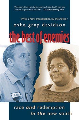 Osha Gray Davidson: The Best of Enemies: Race and Redemption in the New South (2007)