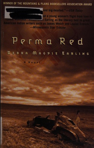 Debra Magpie Earling: Perma Red (2003, BlueHen Books)