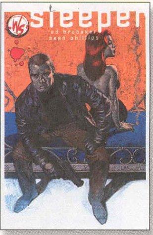 Ed Brubaker, Sean Phillips: Sleeper Vol. 1 (Paperback, 2004, Wildstorm)